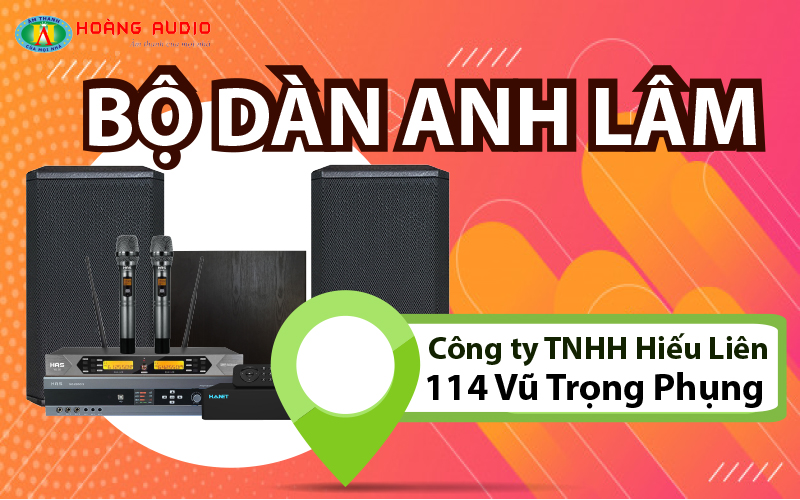 Lắp đặt bộ dàn cực hay chỉ với 38 triệu đồng cho công ty TNHH Hiếu Liên tại Thanh Xuân