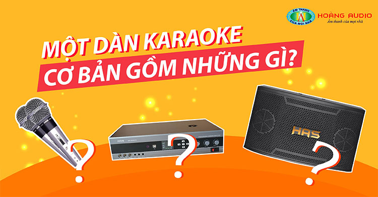 bo-dan-karaoke-co-ban-gom-nhung-gi