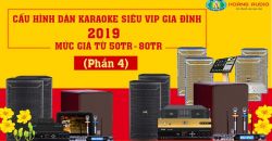 Gía bán Dàn karaoke Siêu Vip [P4] Cho Gia Đình 2019 Là Bao Nhiêu