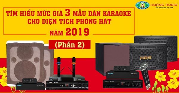 Gía bán Dàn karaokeCao Cấp Bao Nhiêu Tiền [P2- 03 Mẫu Karaoke 2019 ]