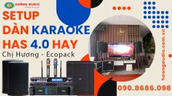 Bộ hát karaoke cao cấp chuyên nghiệp của gia đình Chị Hương - EcoPack